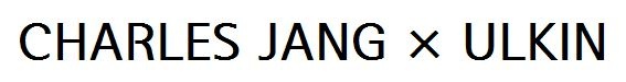 CHARLES_JANG_X_ULKIN.jpg