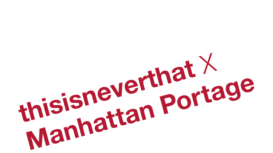 thisisneverthat X Manhattan Portage