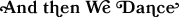 앤덴위댄스